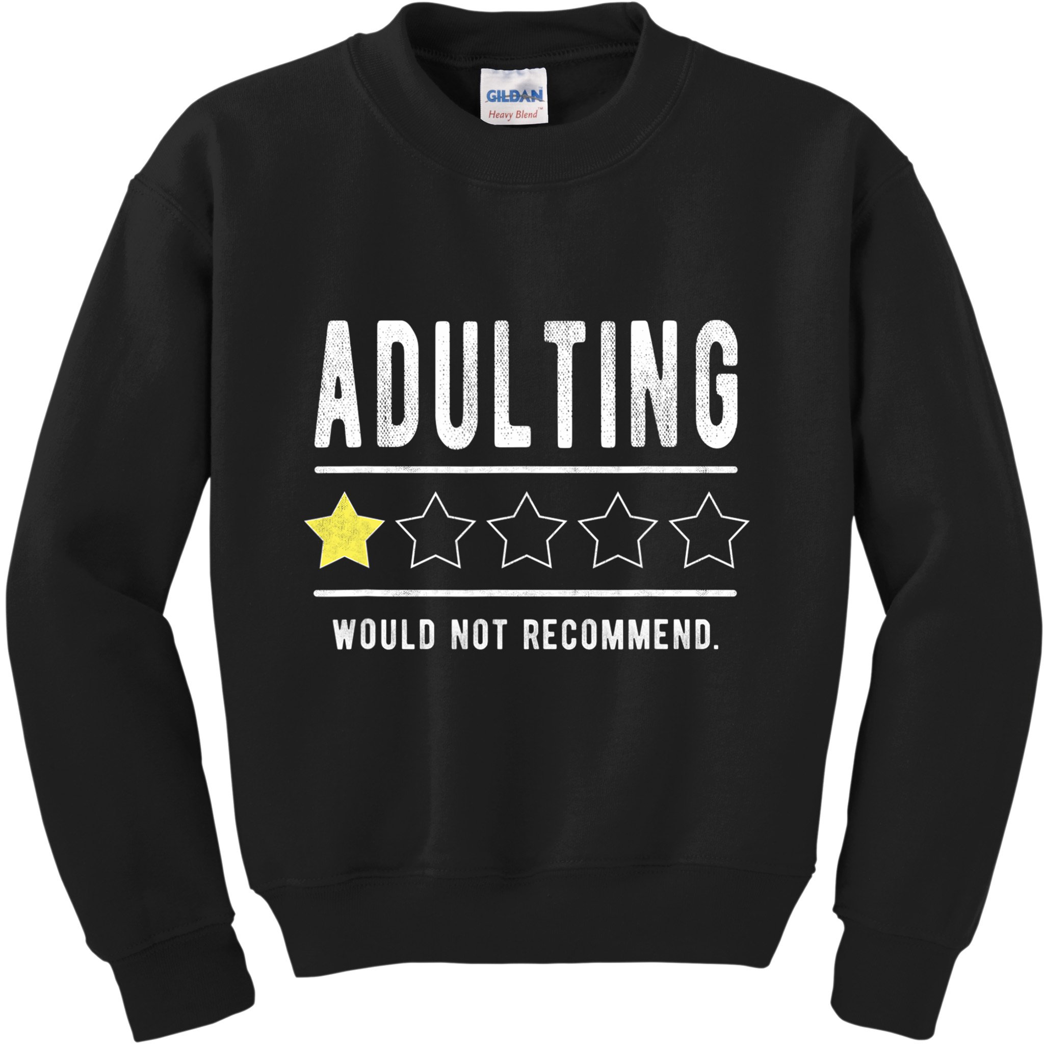 Adulting Would Not Recommend Funny Sayings One Star Adulting Kids Sweatshirt