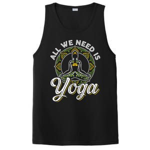 All We Need Is Yoga Workout Fitness Healthy Holistic Health Gift PosiCharge Competitor Tank