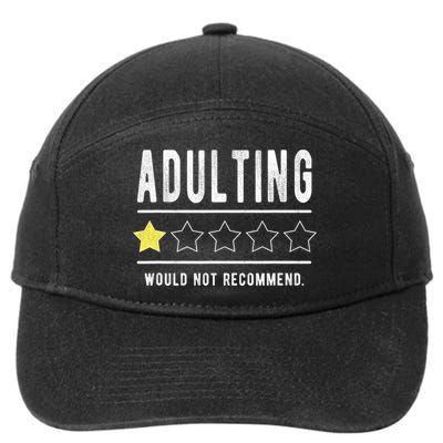 Adulting Would Not Recommend Funny Sayings One Star Adulting 7-Panel Snapback Hat