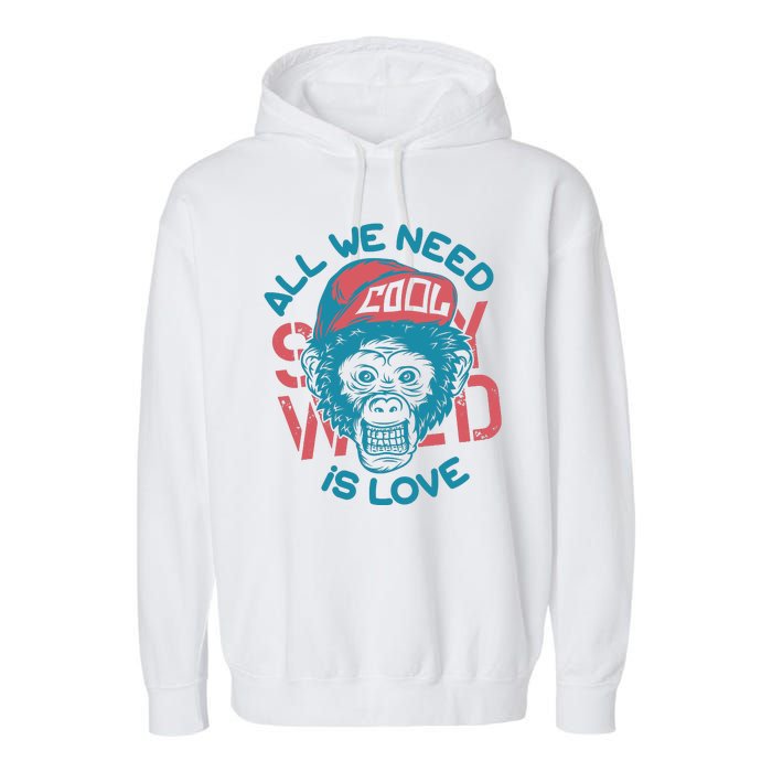 All We Need Is Love Garment-Dyed Fleece Hoodie