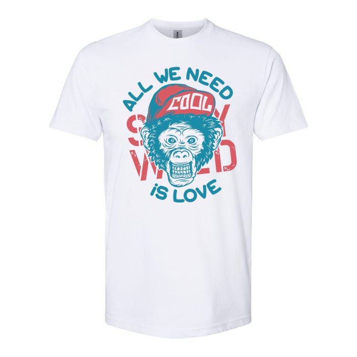 All We Need Is Love Softstyle CVC T-Shirt