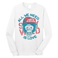 All We Need Is Love Long Sleeve Shirt