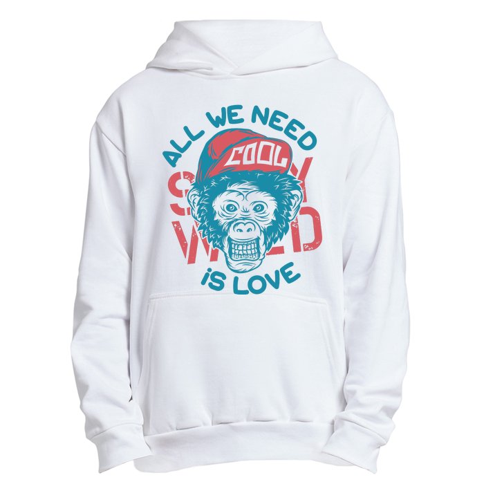 All We Need Is Love Urban Pullover Hoodie