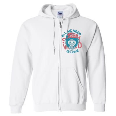 All We Need Is Love Full Zip Hoodie