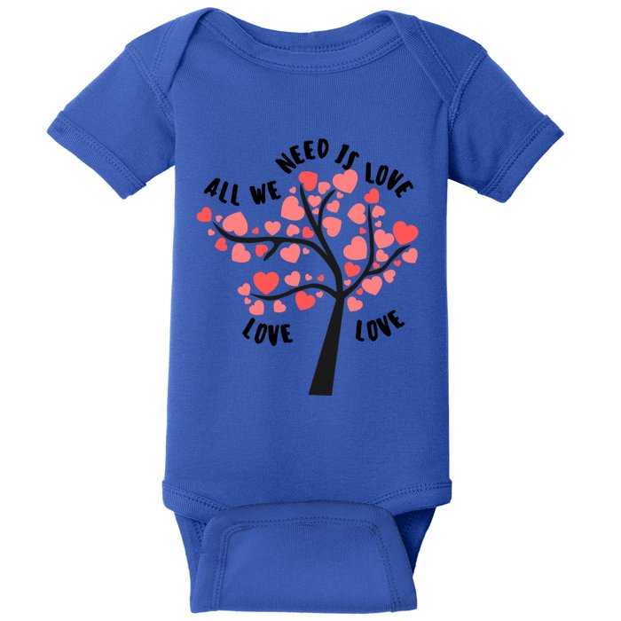 All We Need Is Love Hearts Tree Cute Rotic Valentines Day Funny Gift Baby Bodysuit