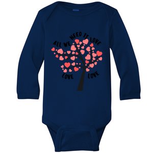 All We Need Is Love Hearts Tree Cute Rotic Valentines Day Funny Gift Baby Long Sleeve Bodysuit