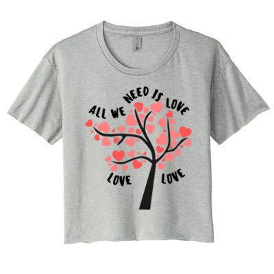 All We Need Is Love Hearts Tree Cute Rotic Valentines Day Funny Gift Women's Crop Top Tee