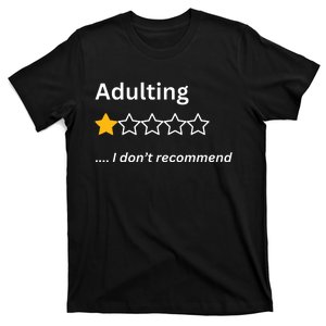 Adulting Would Not Recommend Funny One Star T-Shirt