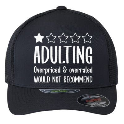 Adulting Would Not Recommend One Star Flexfit Unipanel Trucker Cap