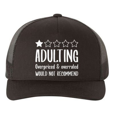 Adulting Would Not Recommend One Star Yupoong Adult 5-Panel Trucker Hat