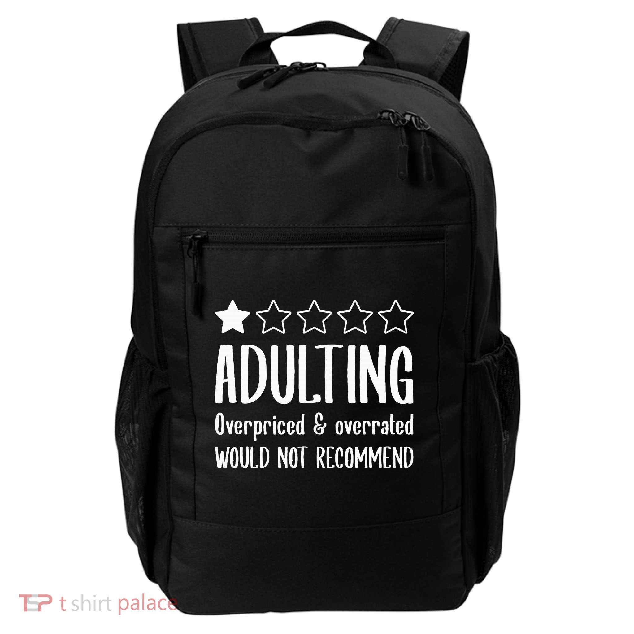 Adulting Would Not Recommend One Star Daily Commute Backpack