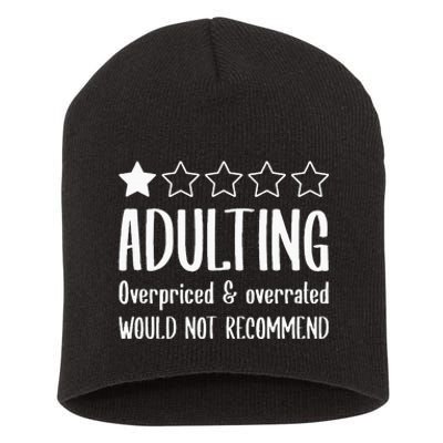 Adulting Would Not Recommend One Star Short Acrylic Beanie