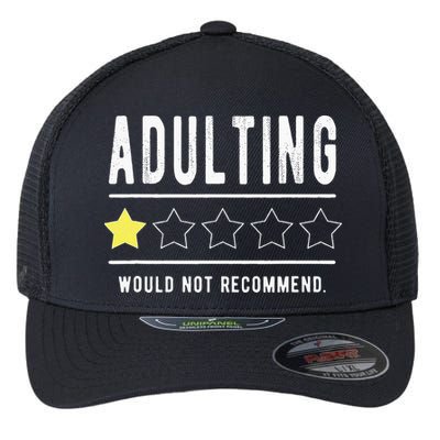 Adulting Would Not Recommend Funny Sayings One Star Adulting Flexfit Unipanel Trucker Cap