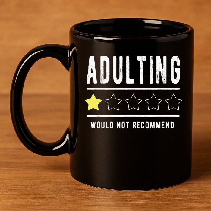 Adulting Would Not Recommend Funny Sayings One Star Adulting 11oz C Handle Ceramic Mug