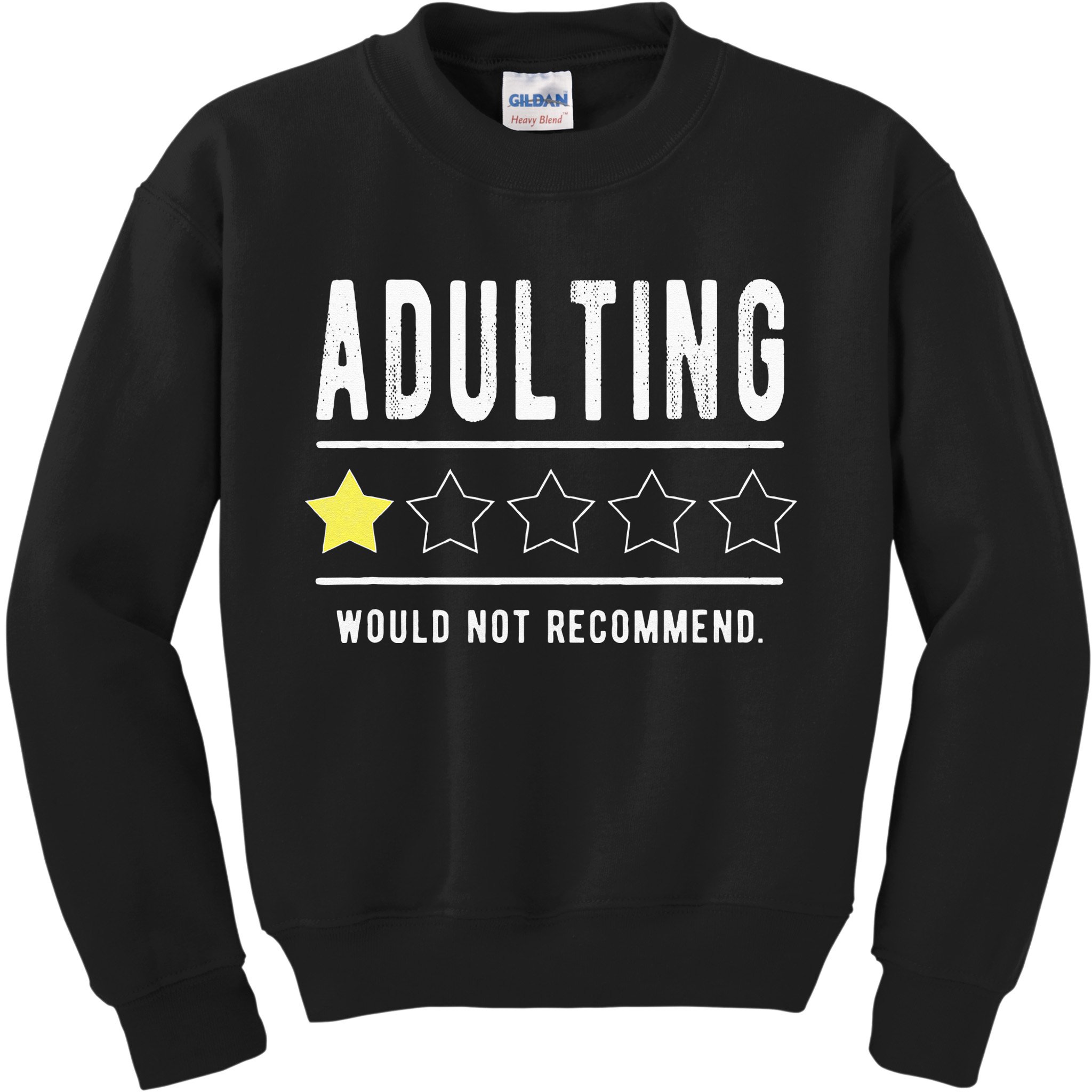 Adulting Would Not Recommend Funny Sayings One Star Adulting Kids Sweatshirt
