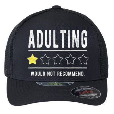 Adulting Would Not Recommend Funny Sayings One Star Adulting Flexfit Unipanel Trucker Cap