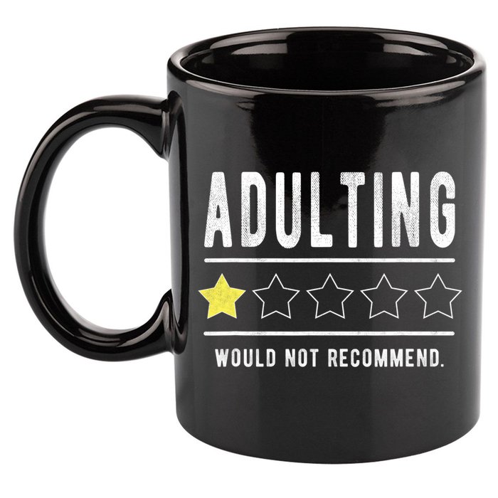 Adulting Would Not Recommend Funny Sayings One Star Adulting 11oz C Handle Ceramic Mug