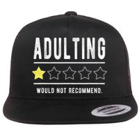 Adulting Would Not Recommend Funny Sayings One Star Adulting Flat Bill Trucker Hat