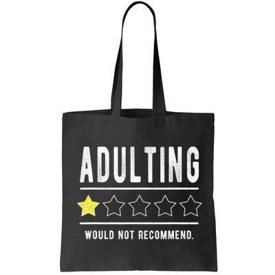 Adulting Would Not Recommend Funny Sayings One Star Adulting Bag