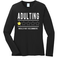 Adulting Would Not Recommend Funny Sayings One Star Adulting Ladies Long Sleeve Shirt