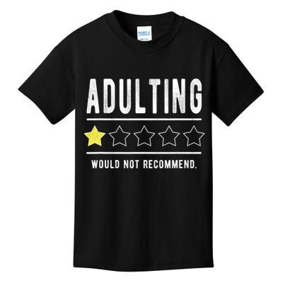 Adulting Would Not Recommend Funny Sayings One Star Adulting Kids T-Shirt