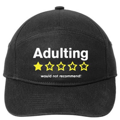 Adulting Would Not Recommend 7-Panel Snapback Hat