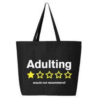 Adulting Would Not Recommend 25L Jumbo Tote