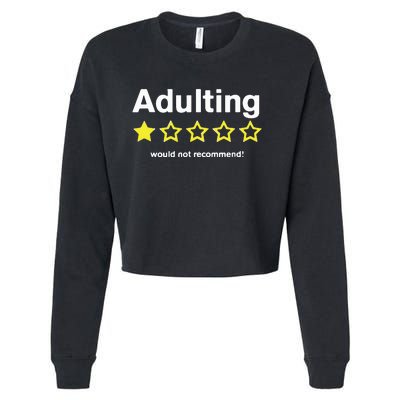 Adulting Would Not Recommend Cropped Pullover Crew