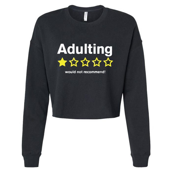 Adulting Would Not Recommend Cropped Pullover Crew