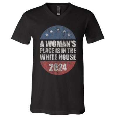 A WomanS Place Is In The White House First Female President V-Neck T-Shirt