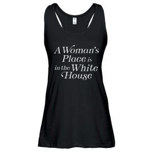 A WomanS Place Is In The White House President Feminist Ladies Essential Flowy Tank