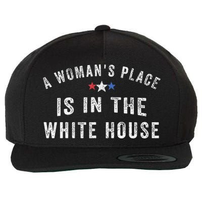 A WomanS Place Is In The White House Wool Snapback Cap