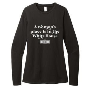 A WomanS Place Is In The White House Woman Female President Womens CVC Long Sleeve Shirt