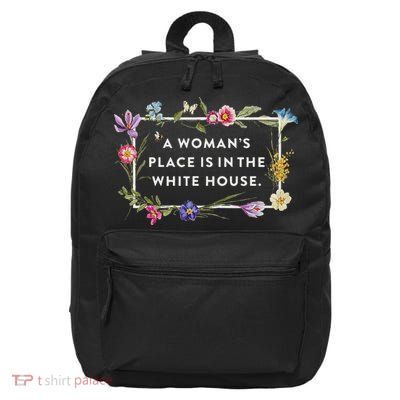 A WomanS Place Is In The White House Floral Harris 2024 16 in Basic Backpack