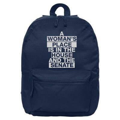 A Womans Place Is In The House And The Senate 16 in Basic Backpack