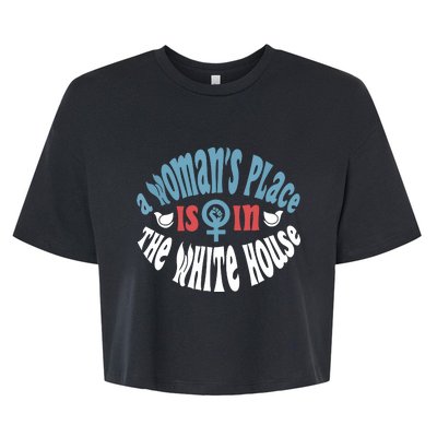 A Womans Place Is In The White House President Quote 2024 Bella+Canvas Jersey Crop Tee