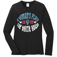 A Womans Place Is In The White House President Quote 2024 Ladies Long Sleeve Shirt