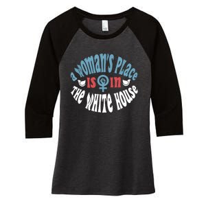 A Womans Place Is In The White House President Quote 2024 Women's Tri-Blend 3/4-Sleeve Raglan Shirt