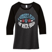 A Womans Place Is In The White House President Quote 2024 Women's Tri-Blend 3/4-Sleeve Raglan Shirt