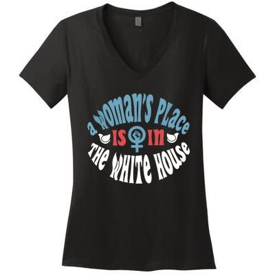 A Womans Place Is In The White House President Quote 2024 Women's V-Neck T-Shirt