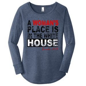 A WomanS Place Is In The White House Kamala Harris Women's Perfect Tri Tunic Long Sleeve Shirt