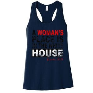 A WomanS Place Is In The White House Kamala Harris Women's Racerback Tank