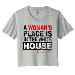 A WomanS Place Is In The White House Kamala Harris Women's Crop Top Tee