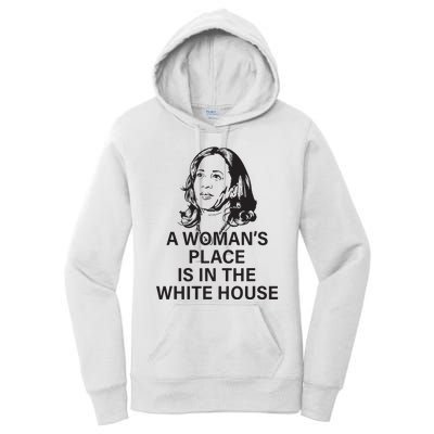 A Womans Place Is In The White House Women's Pullover Hoodie