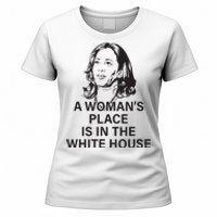 A Womans Place Is In The White House Women's T-Shirt