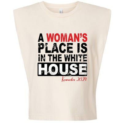 A Womans Place Is In The White House Women Garment-Dyed Women's Muscle Tee