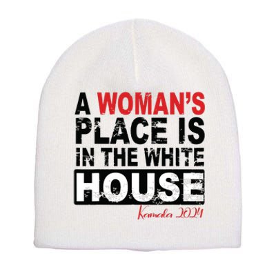 A Womans Place Is In The White House Women Short Acrylic Beanie