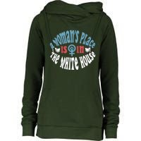 A WomanS Place Is In The White House President Quote 2024 Womens Funnel Neck Pullover Hood