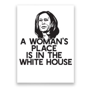 A Womans Place Is In The White House Kamala Harris Meme Poster