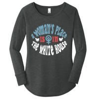 A WomanS Place Is In The White House President Quote 2024 Women's Perfect Tri Tunic Long Sleeve Shirt